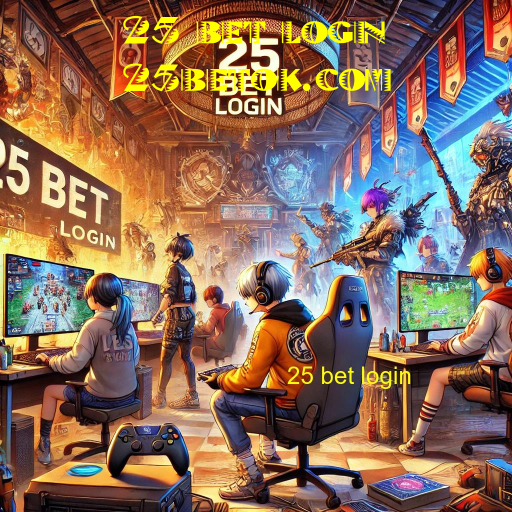 25 bet login